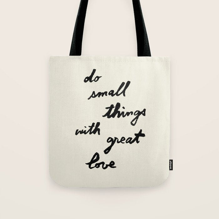 Do Small Things With Great Love - Brush Script Typography Quote Tote Bag Gallery Image 1