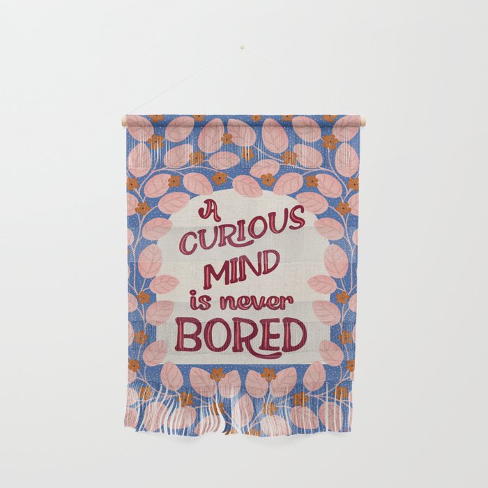 A Curious Mind Inspirational Floral Design Wall Hanging Gallery Image 1