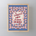 A Curious Mind Inspirational Floral Design Mini Art Print Gallery Image 1