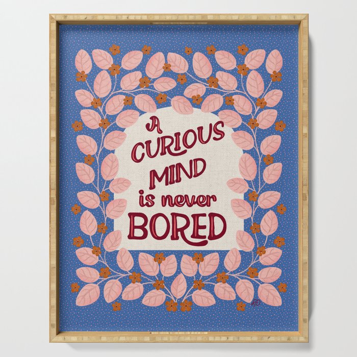 A Curious Mind Inspirational Floral Design Serving Tray Gallery Image 1