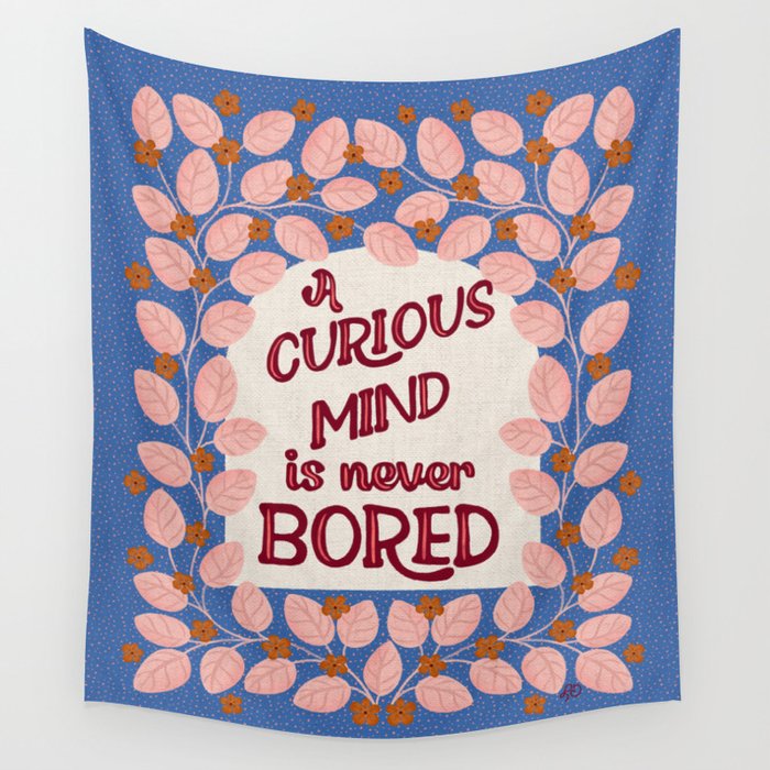 A Curious Mind Inspirational Floral Design Wall Tapestry Gallery Image 4