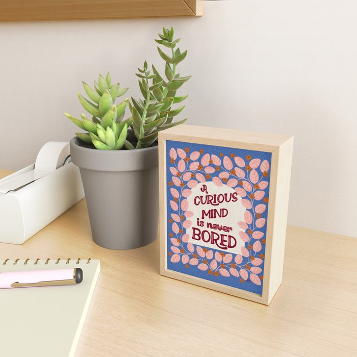 A Curious Mind Inspirational Floral Design Mini Art Print Gallery Image 2