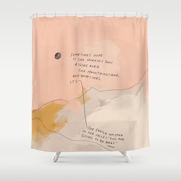 Sometimes Hope is Shower Curtain Gallery Image 1