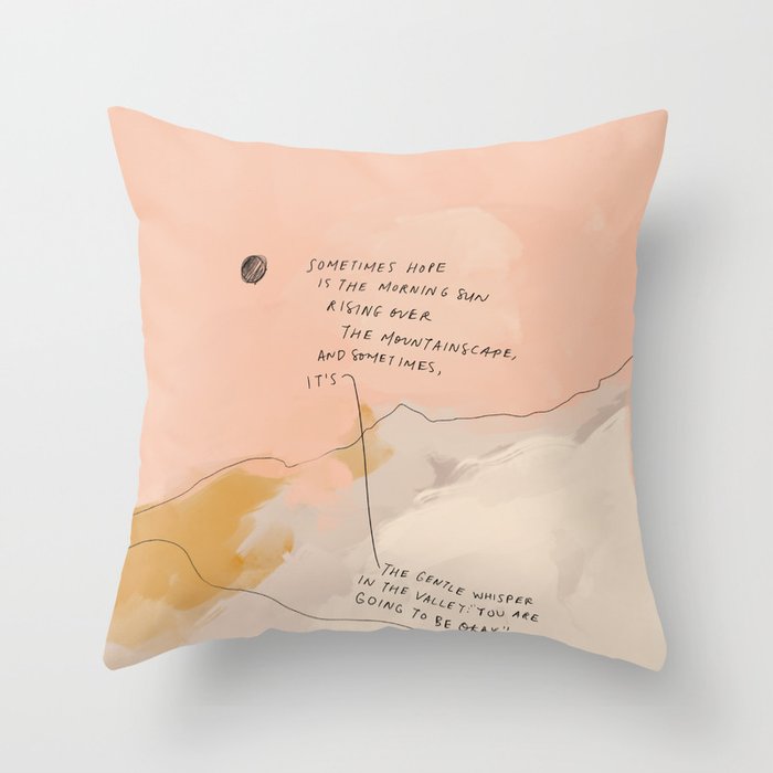 Sometimes Hope is Throw Pillow Gallery Image 6