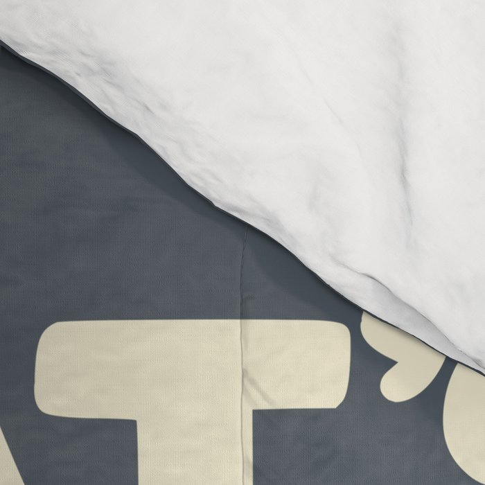 What's The Best That Could Happen Comforter Gallery Image 4