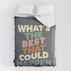 What's The Best That Could Happen Comforter Gallery Image 6