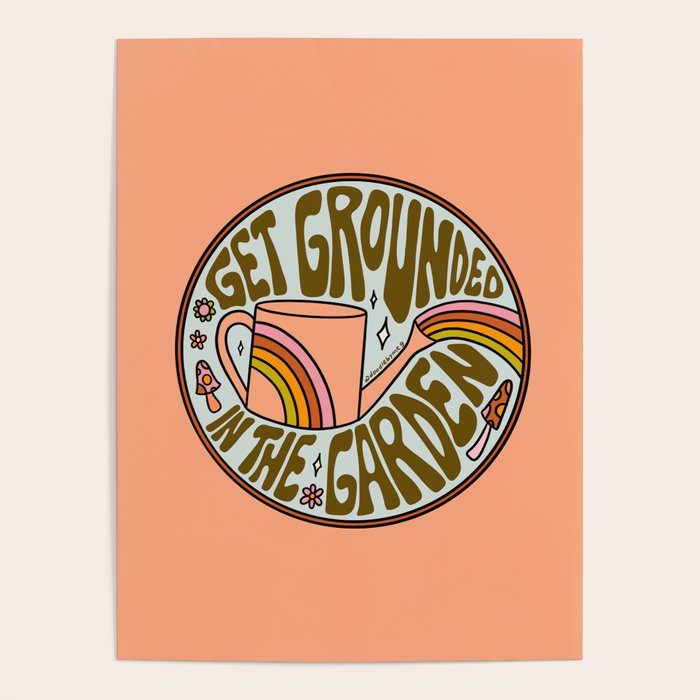 Get Grounded in the Garden Poster Gallery Image 1
