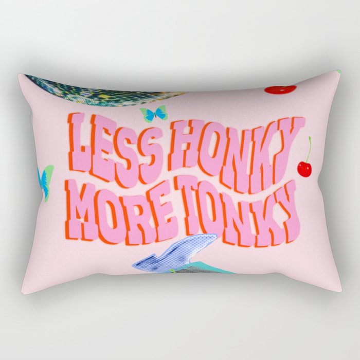 Less Honky, More Tonky! Rectangular Pillow Gallery Image 1