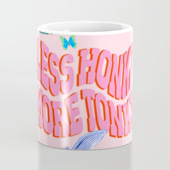 Less Honky, More Tonky! Coffee Mug Gallery Image 4