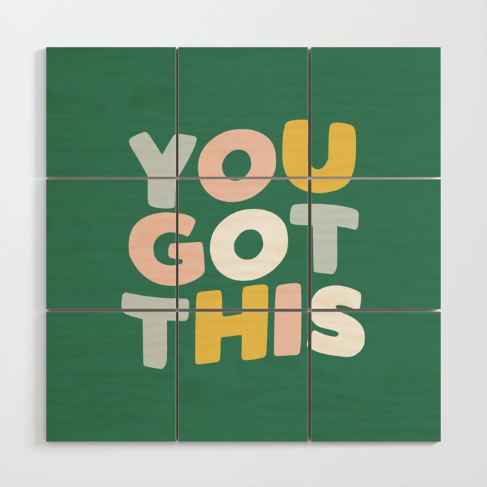 You Got This Wood Wall Art Gallery Image 1