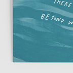 "Go Beyond The Shallow Waters.." Poster Gallery Image 3