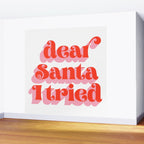 Dear Santa I tried Wall Mural Gallery Image 2