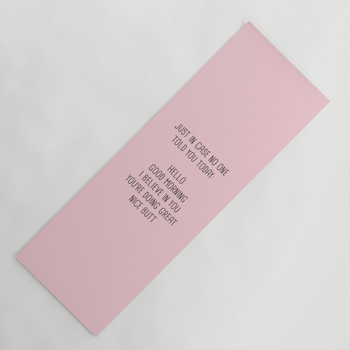 Just in case no one told you today: hello Yoga Mat Gallery Image 1