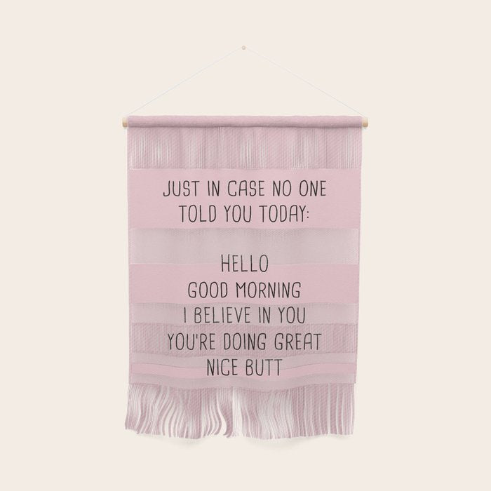 Just in case no one told you today: hello Wall Hanging Gallery Image 1