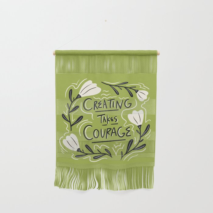 Creating Takes Courage Wall Hanging Gallery Image 1