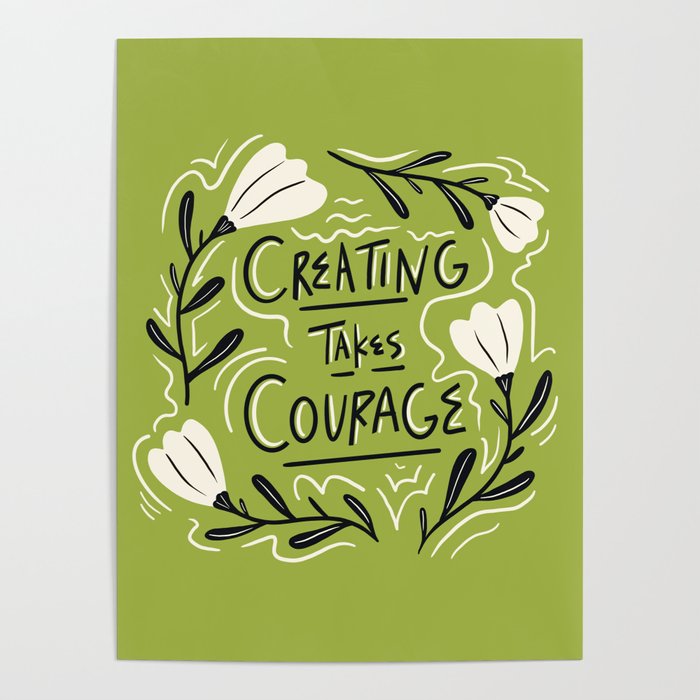 Creating Takes Courage Poster Gallery Image 4