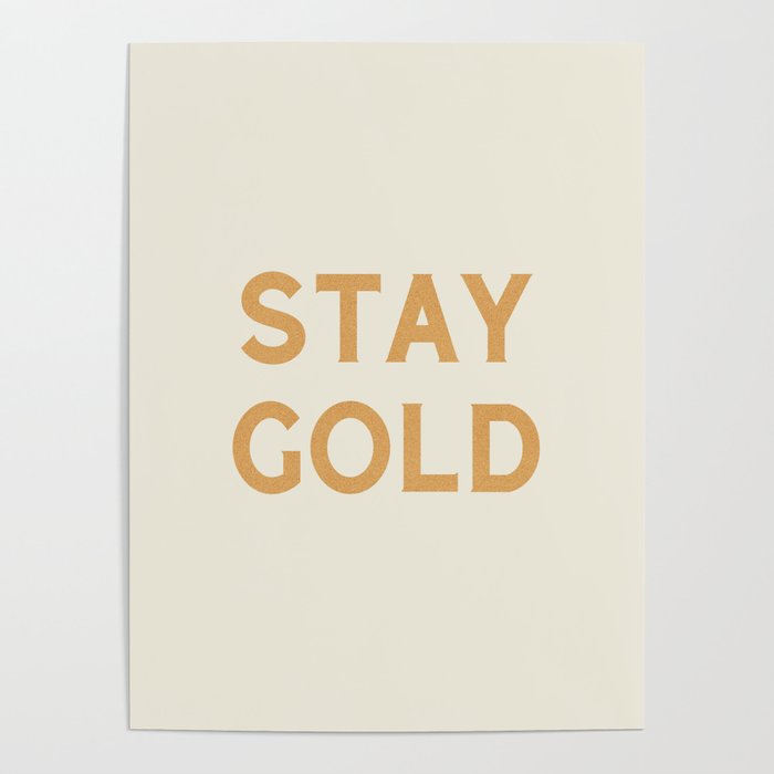 Stay Golden Poster Gallery Image 4