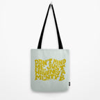 Don't Mind Me In Green Tote Bag Gallery Image 2