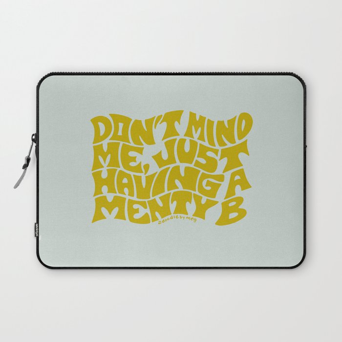 Don't Mind Me In Green Laptop Sleeve Gallery Image 1