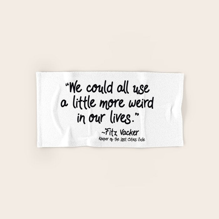 Fan-favorite Fitz Quote Bath Towel Gallery Image 1