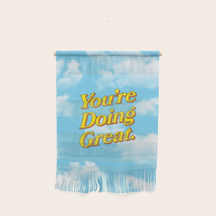 You Are Doing Great: Sky Edition Wall Hanging Gallery Image 1
