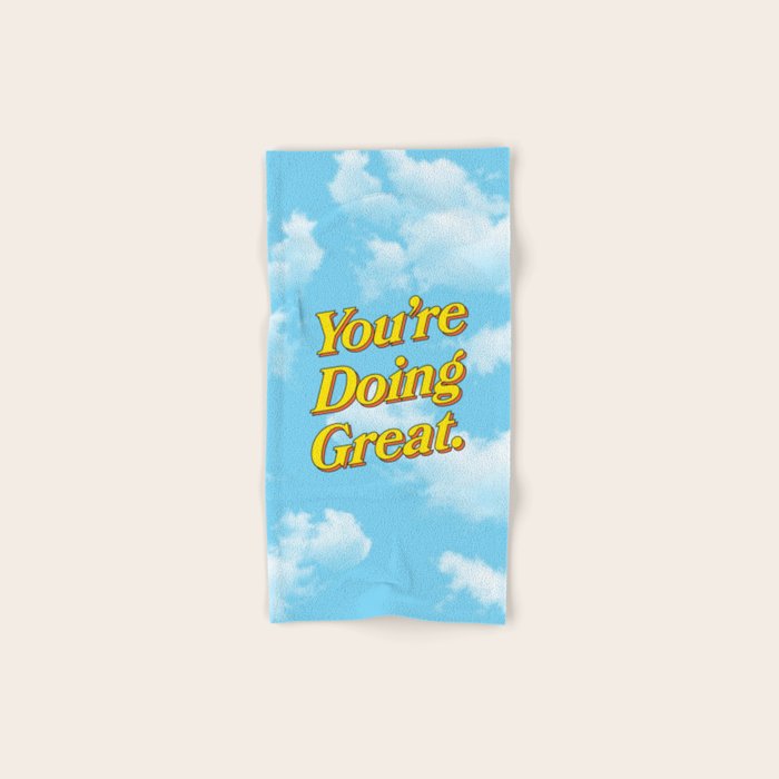 You Are Doing Great: Sky Edition Bath Towel Gallery Image 1