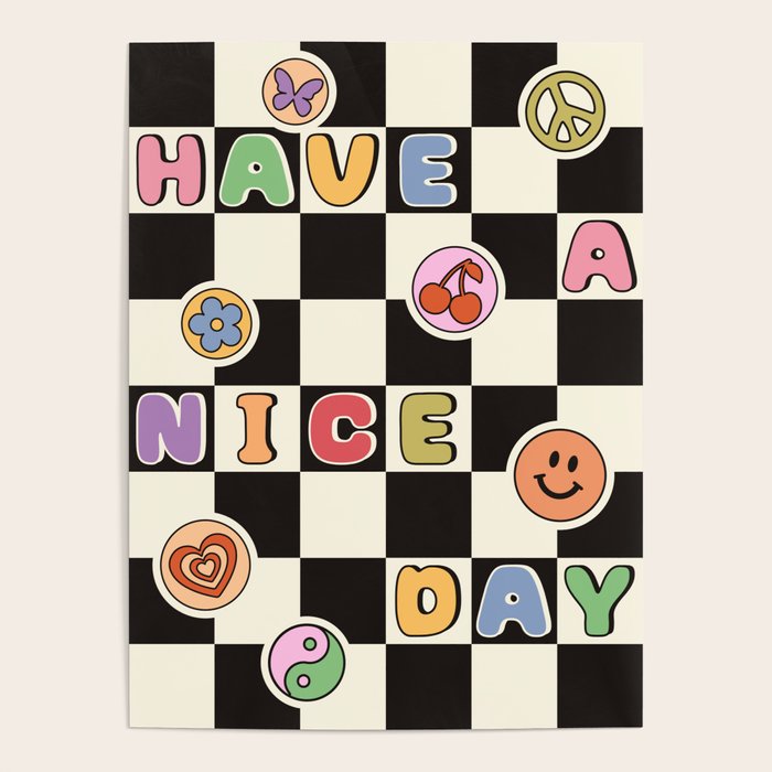 Have A Nice Day. Y2k Stickers, Black & White Checker Poster Gallery Image 1