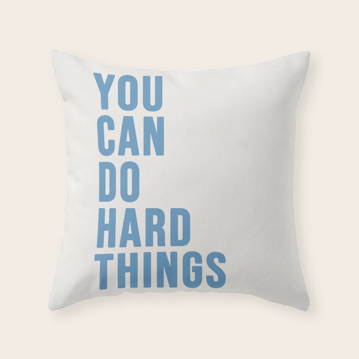You Can Do Hard Things Cream & Blue Throw Pillow Gallery Image 1