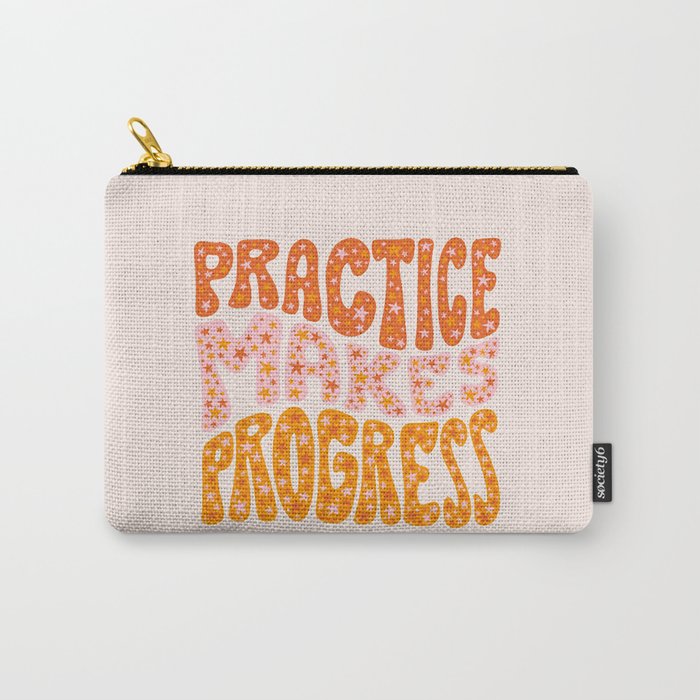 Practice Makes Progress Carry All Pouch Gallery Image 1