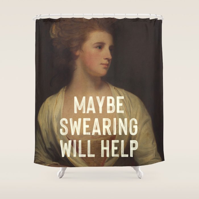 Maybe Swearing Will Help Shower Curtain Gallery Image 1