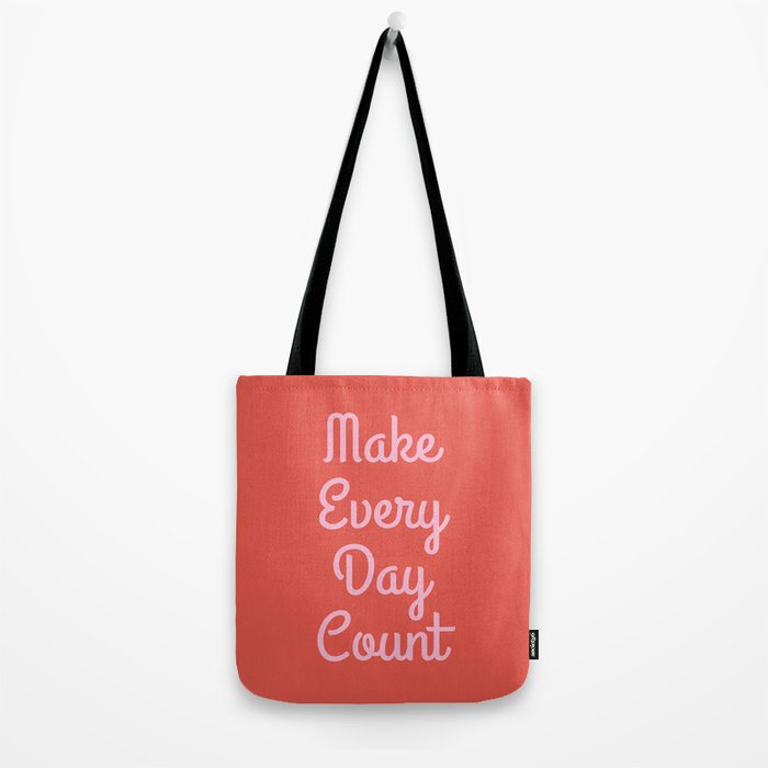 Make Every Day Count Tote Bag Gallery Image 2