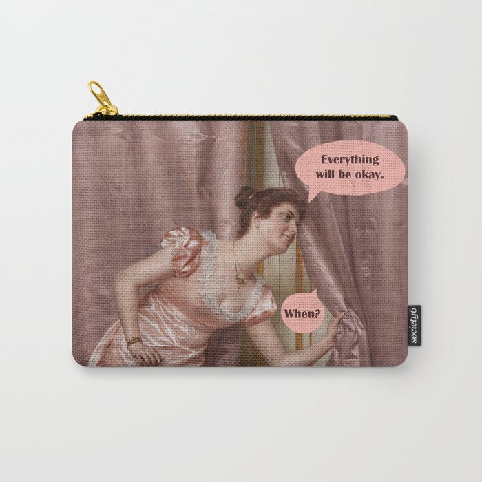 Everything Will Be Okay Carry All Pouch Gallery Image 1