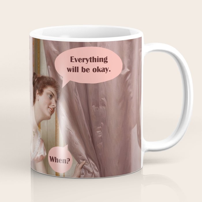 Everything Will Be Okay Coffee Mug Gallery Image 1