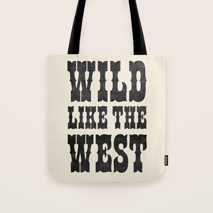Wild Like The West Tote Bag Gallery Image 1