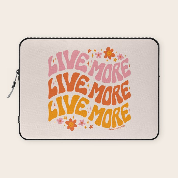 Live More Laptop Sleeve Gallery Image 1
