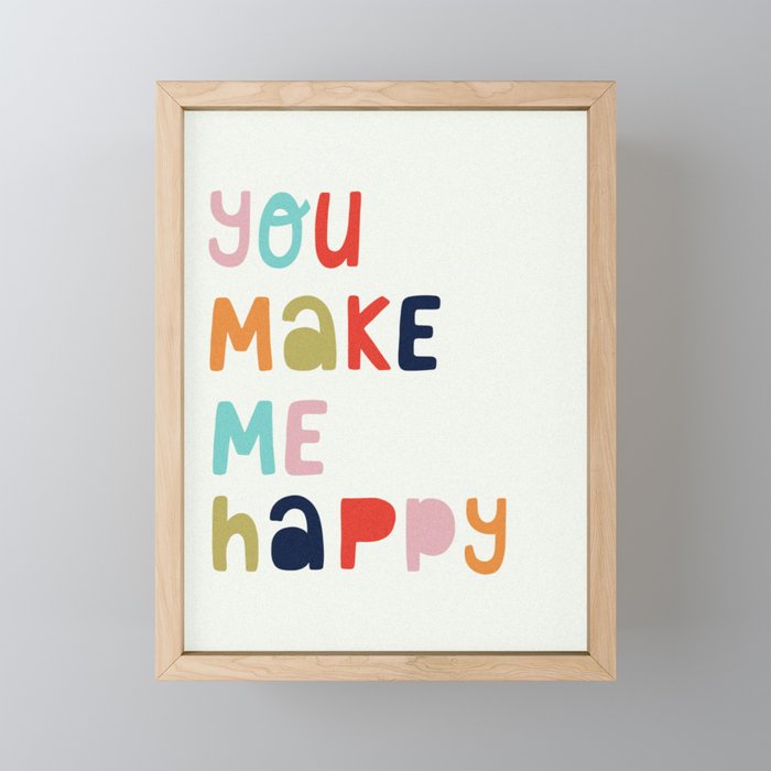 You Make Me Happy Mini Art Print Gallery Image 1