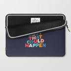 Whats The Best That Could Happen motivational typography print Laptop Sleeve Gallery Image 2