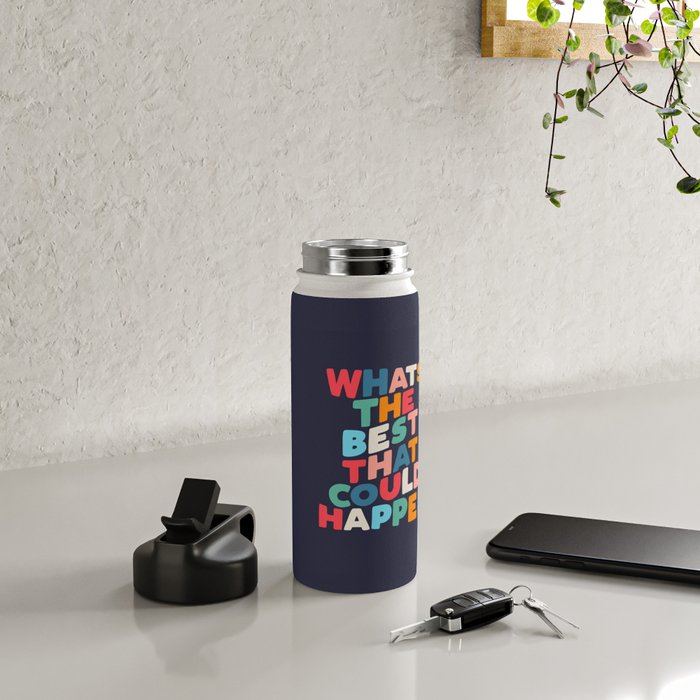Whats The Best That Could Happen motivational typography print Water Bottle Gallery Image 4