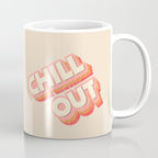 CHILL OUT TYPOGRAPHY Coffee Mug Gallery Image 1
