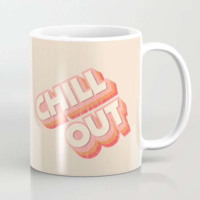 CHILL OUT TYPOGRAPHY Coffee Mug Gallery Image 1