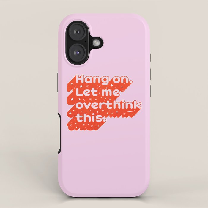 Let Me Overthink This - Anxiety Typography iPhone Case Gallery Image 1