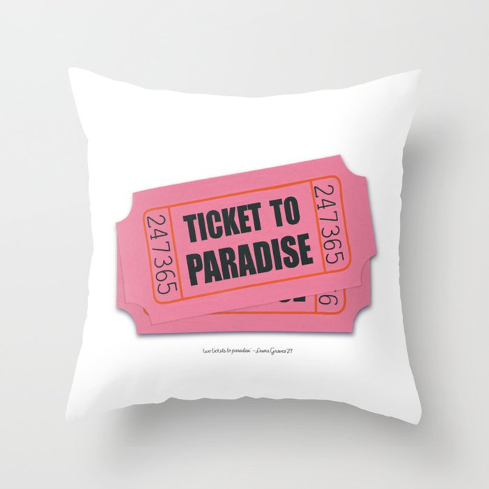 Two Tickets To Paradise Throw Pillow Gallery Image 6