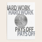 Hard Work Pays Off Poster Gallery Image 4