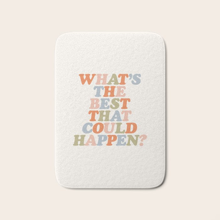 Whats The Best That Could Happen Bath Mat Gallery Image 1