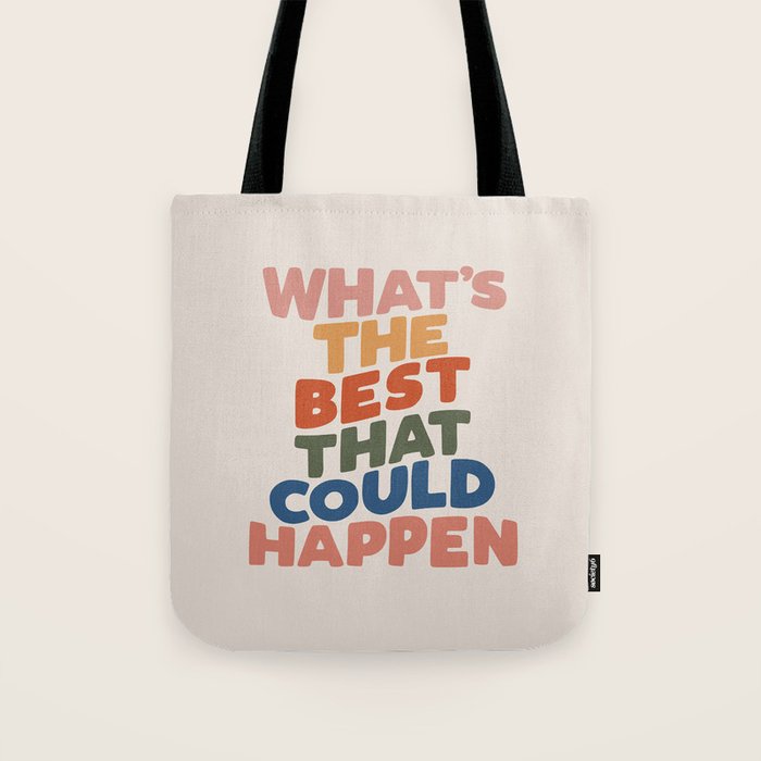 What's The Best That Could Happen Tote Bag Gallery Image 1
