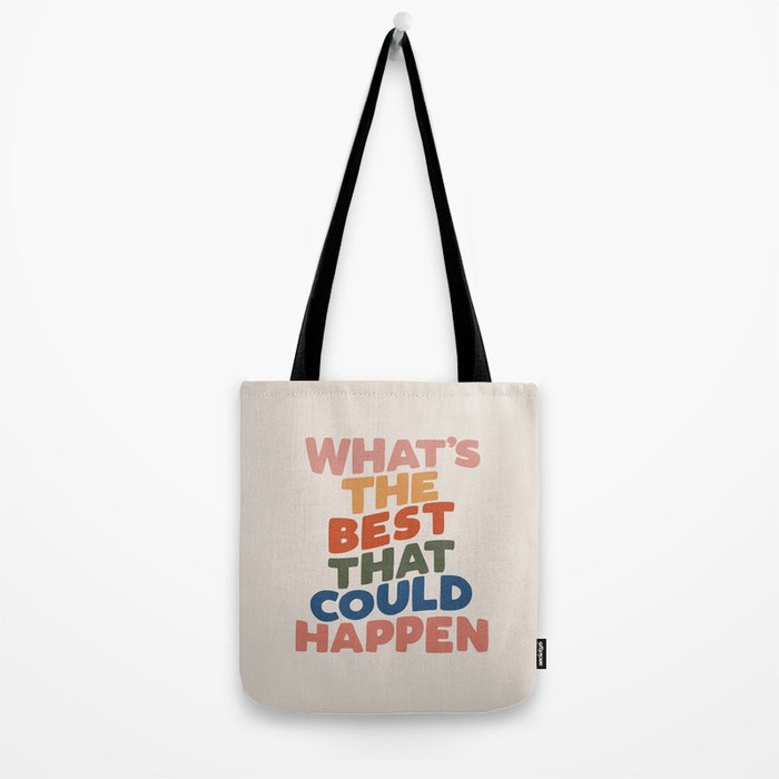 What's The Best That Could Happen Tote Bag Gallery Image 2