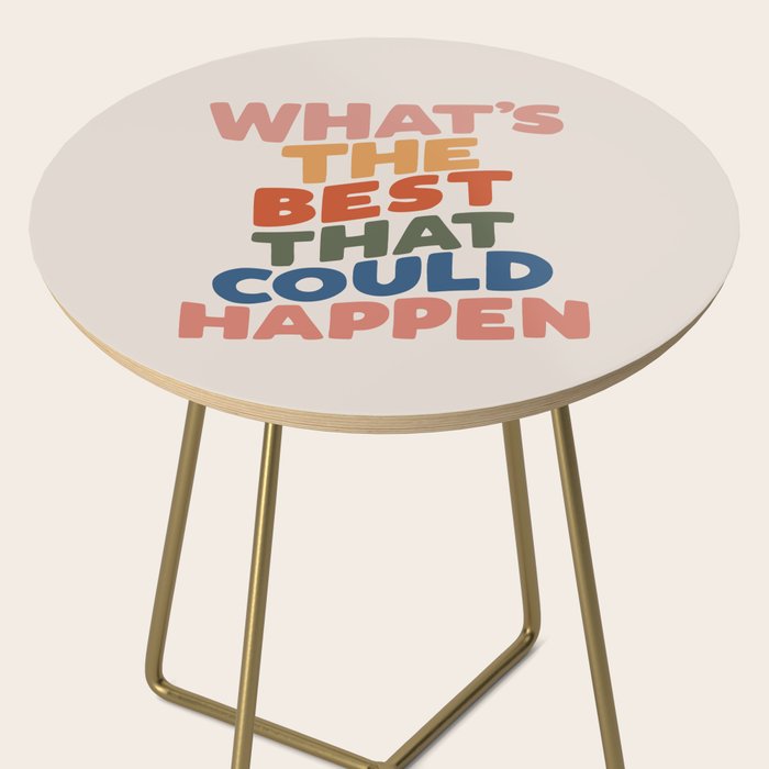What's The Best That Could Happen Side Table Gallery Image 2