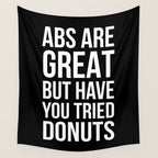Abs Are Great But Have You Tried Donuts (Black) Wall Tapestry Gallery Image 4