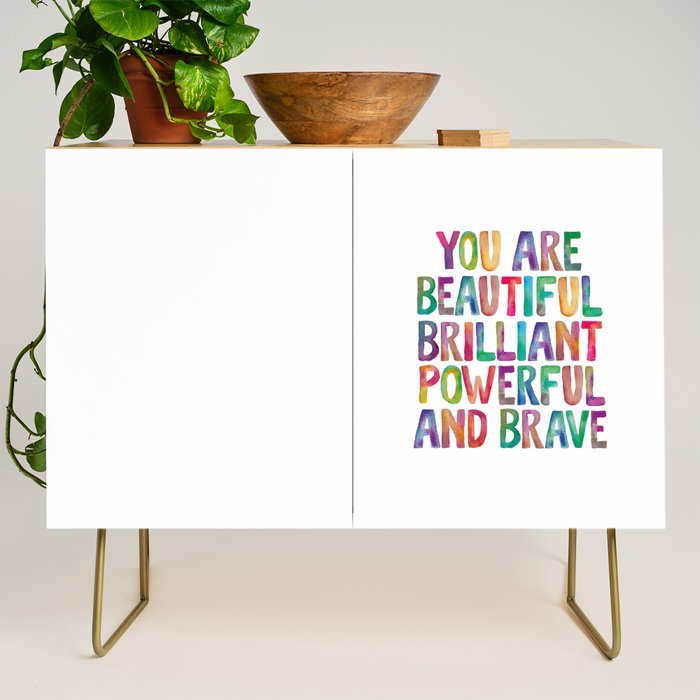 You Are Beautiful Brilliant Powerful And Brave Credenza Gallery Image 1