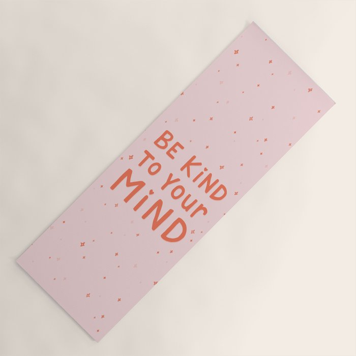 Be Kind To Your Mind Yoga Mat Gallery Image 1
